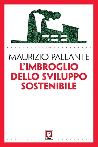 L'imbroglio dello sviluppo sostenibile (Italian Edition)