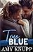True Blue (The North Brothers)