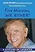 Five Minutes, Mr. Byner: A ...
