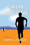 Calm Undone