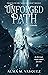 Unforged Path (Songs of Power)