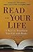 Read for Your Life: 11 Ways to Better Yourself Through Books