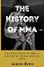 The History Of MMA: The Evo...
