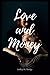 Love and Money by Lindsay M. Mackey