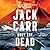 Only the Dead (Terminal List #6)