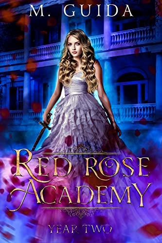 Red Rose Academy: Year Two (Red Rose Academy #2)