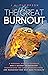 The Great Burnout