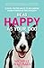 Be as Happy as Your Dog by Michelle Waitzman