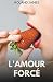 L'amour Forcé