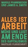 Alles ist Arbeit ...
