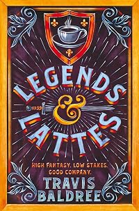 Legends & Lattes (Legends & Lattes, #1)