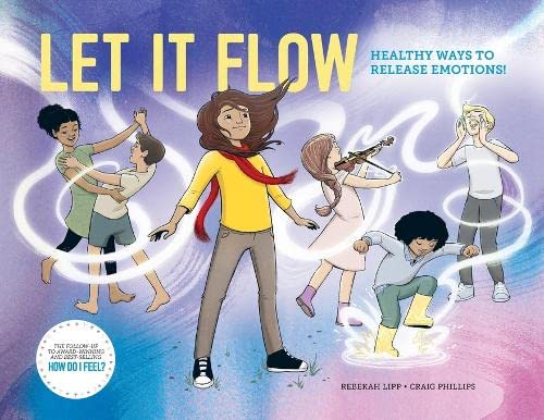 Let it Flow: Healthy ways to release emotions! (Paperback)