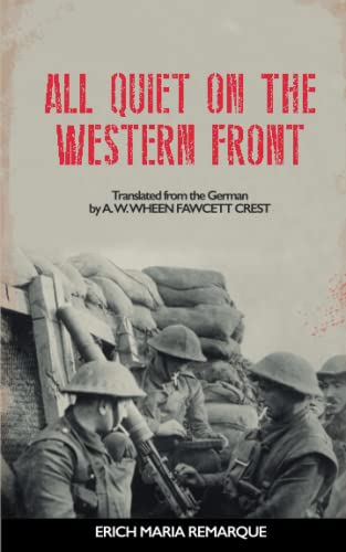 All Quiet on the Western Front: Translated from German by A.W. Wheen, as published by Fawcett Crest