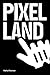Pixel Land