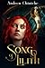 Song of Lilith by Andrew Chiniche