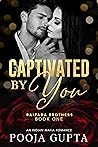 Captivated By You...