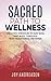 Sacred Path to Wellness: Cr...