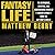 Fantasy Life Lib/E: The Out...