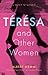Teresa and Other Women