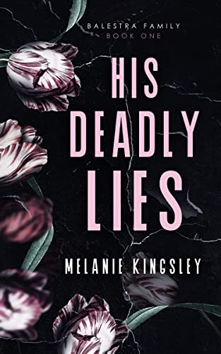 His Deadly Lies (Balestra Family #1)
