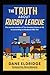 The TRUTH about Rugby League by Dane Eldridge