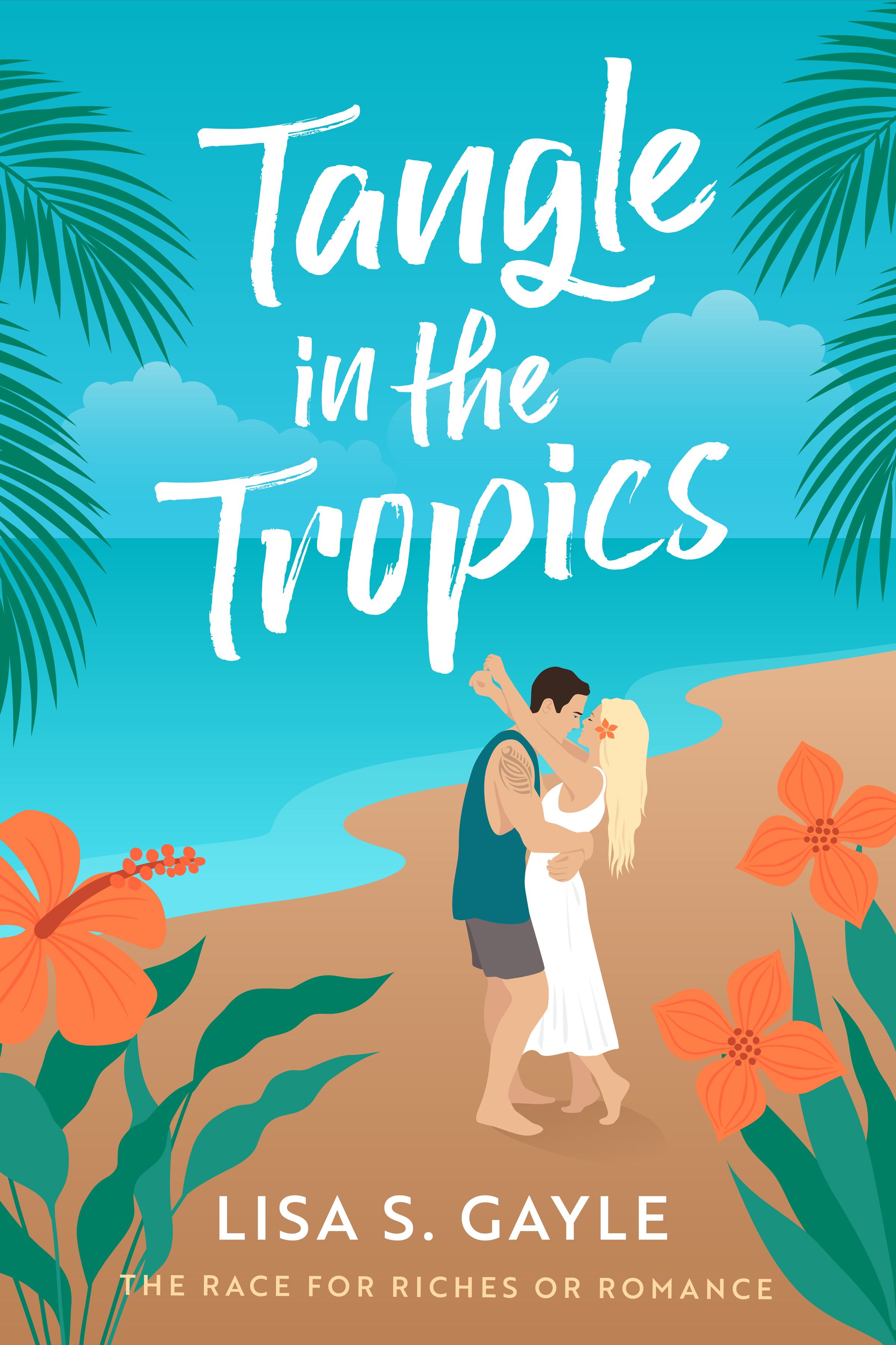 Tangle in the Tropics (The Race for Riches or Romance, #2)