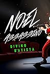 Noel Assassino: Conto (Portuguese Edition) Noel Assassino: Conto (Portuguese Edition)