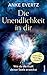 Die Unendlichkeit in dir by Anke Evertz