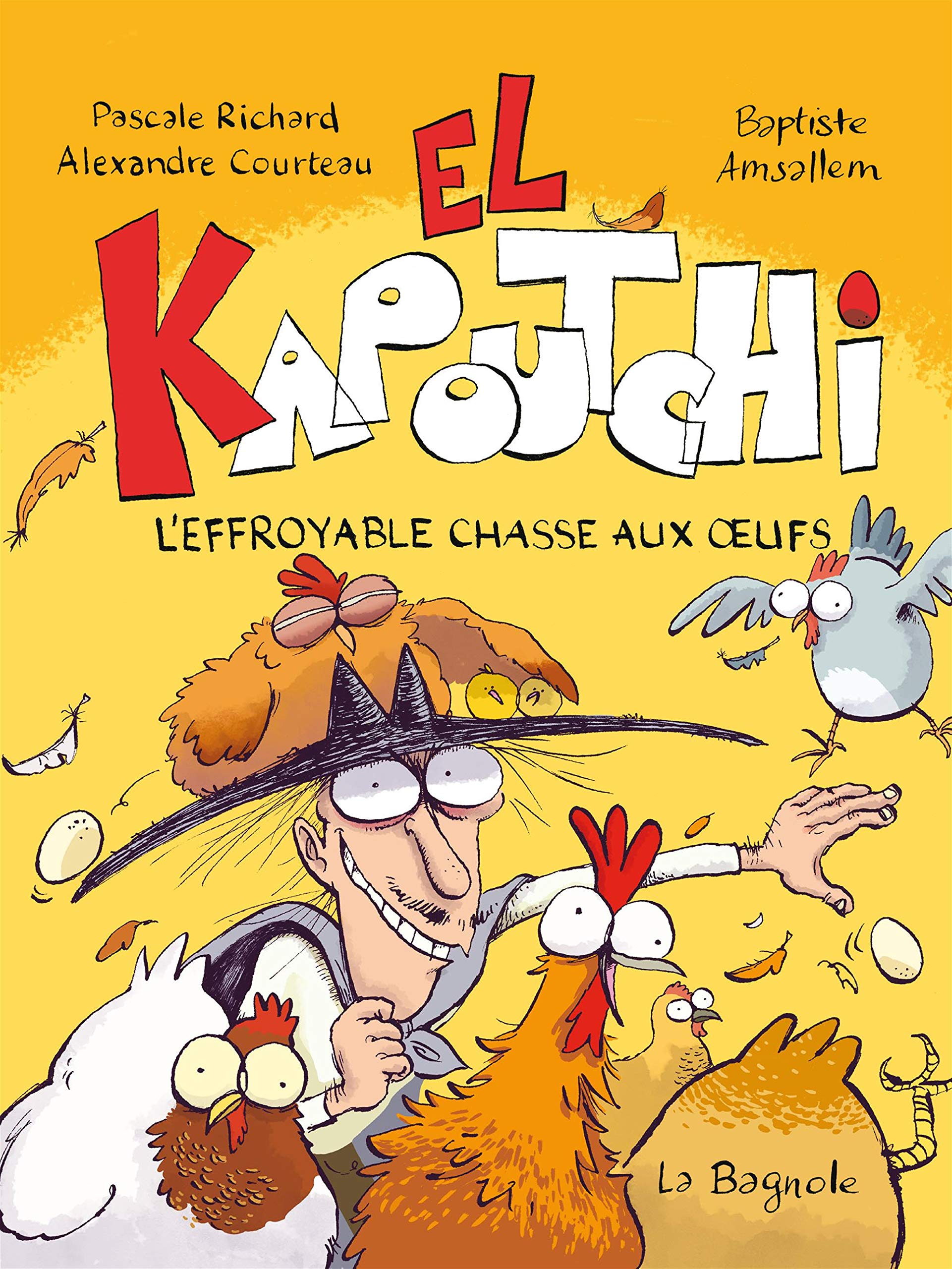 El Kapoutchi : L'effroyable chasse aux oeufs: EL KAPOUTCHI -L'EFFROYABLE CHASSE AUX.. (Mass Market Paperback)