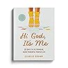 Hi God, It's Me: ...