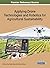 Applying Drone Technologies and Robotics for Agricultural Sustainability (Advances in Environmental Engineering and Green Technologies)