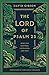The Lord of Psalm 23: Jesus Our Shepherd, Companion, and Host