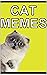 Ultra Funny Cats! The Best Jokes and Danks With Crazy Kitties by Chucky Chadwick-Memes