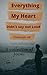 Everything My Heart Didn't ...