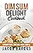 Dim Sum Delight Cookbook: S...