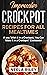 Impressive Crockpot Recipes...