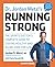 Dr. Jordan Metzl's Running Strong by Jordan Metzl