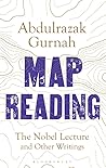 Map Reading by Abdulrazak Gurnah