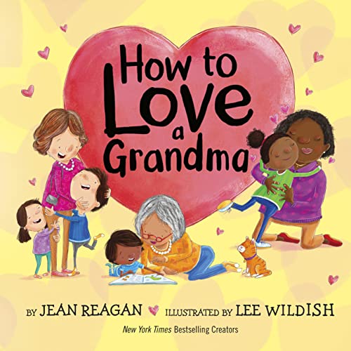 How to Love a Grandma (Hardcover)