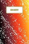 Diary: Diary with 120 lined pages, Notebook with lined pages