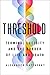 Threshold: Terminal Lucidity and the Border of Life and Death
