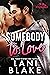 Somebody to Love (Ryker Falls, #1)