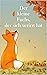 Der kleine Fuchs, der sich ...