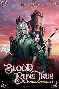 Blood Runs True: A LitRPG Fantasy