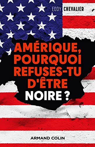 Amérique, pourquoi refuses-tu d'être noire? (Paperback)