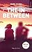 The in between