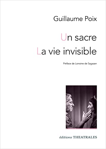 Un sacre / La vie invisible (Paperback)