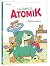 LA FAMILLE ATOMIK - Tome 01...