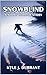 Snowblind: A Short Horror S...
