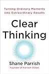 Clear Thinking: T...